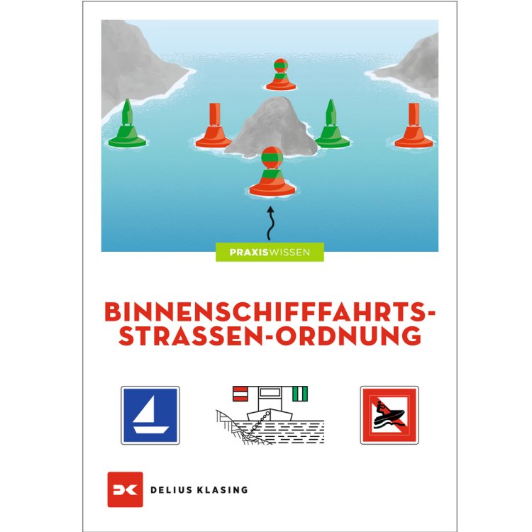Praxiswissen - Binnenschifffahrtstraßen-Ordnung