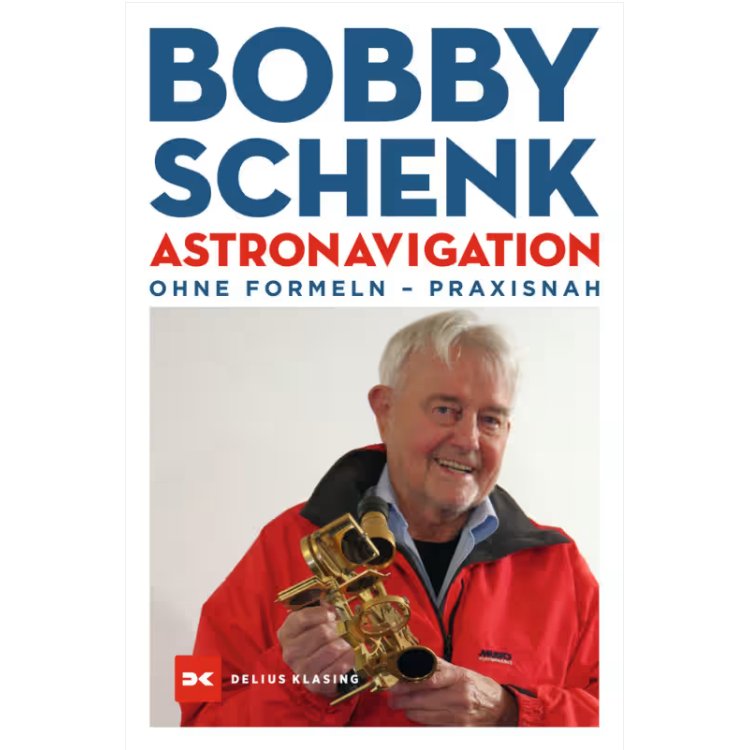 Astronavigation ohne Formeln - praxisnah / Schenk